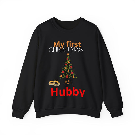 My first Christmas as hubby. Crewneck Sweatshirt