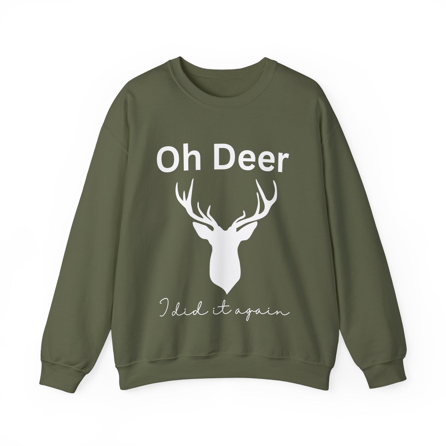 Oh deer, I did it again. Crewneck Sweatshirt