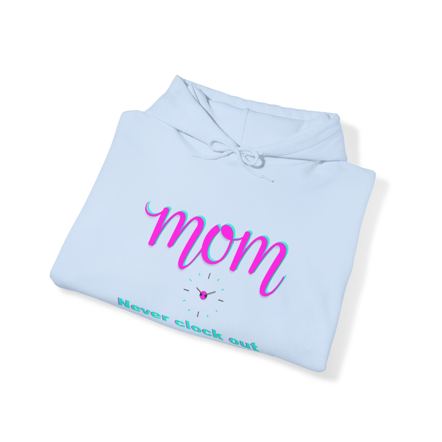 Mom never clock out Unisex Heavy Blend™ Hooded Sweatshirt