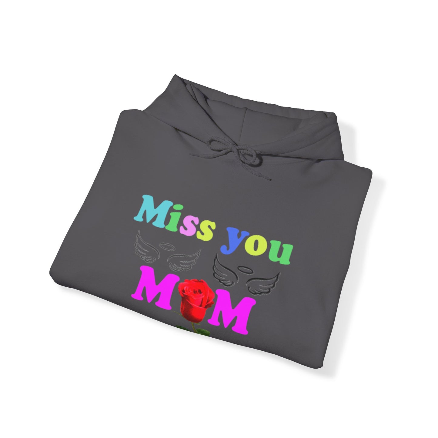 Miss you mom Unisex Heavy Blend™ Hooded Sweatshirt