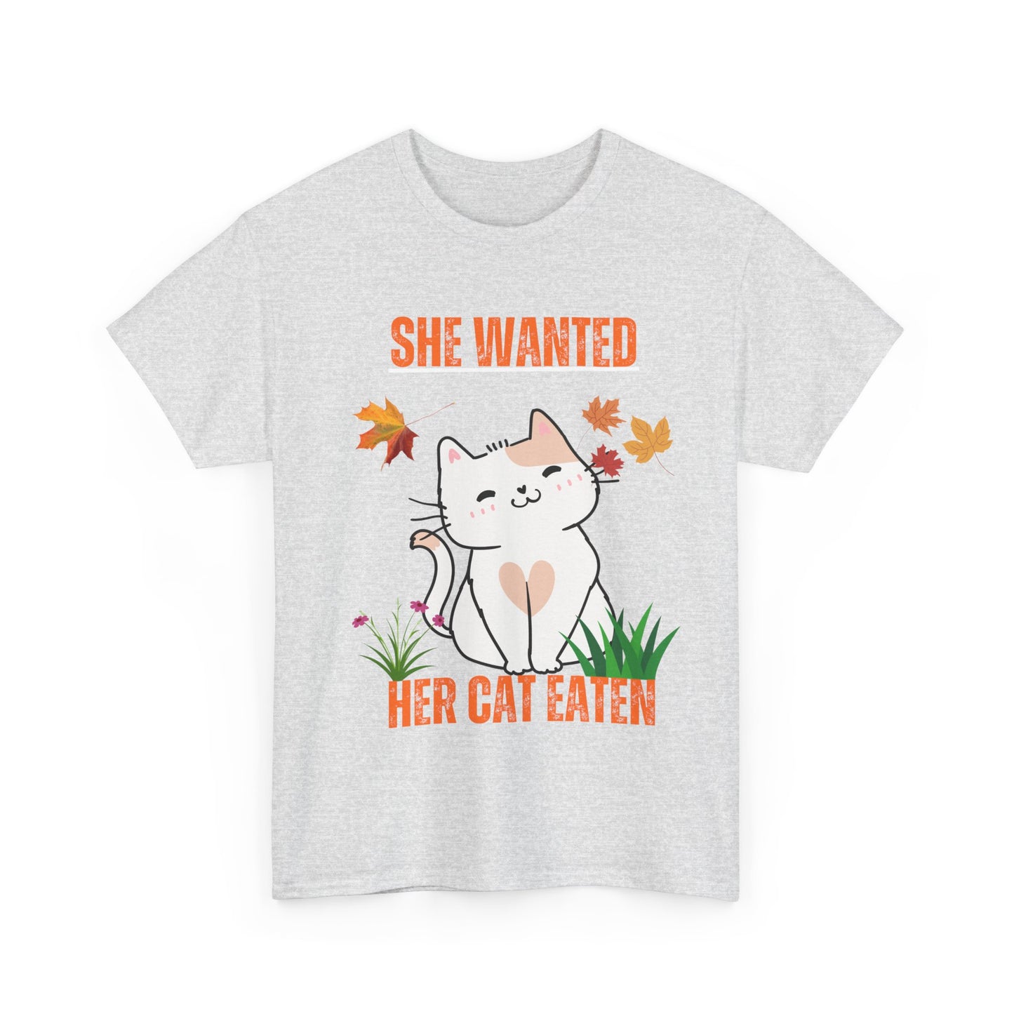 Funny Halloween shirt she wanted her cat eaten