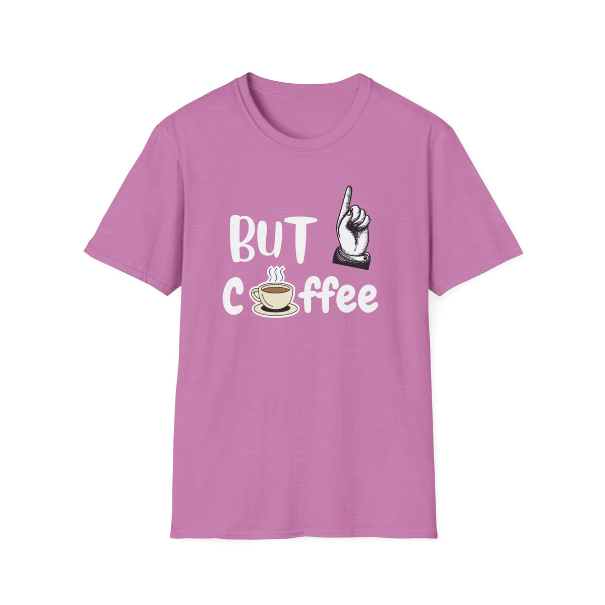 But First Coffee, Coffee Lovers, Caffein lovers