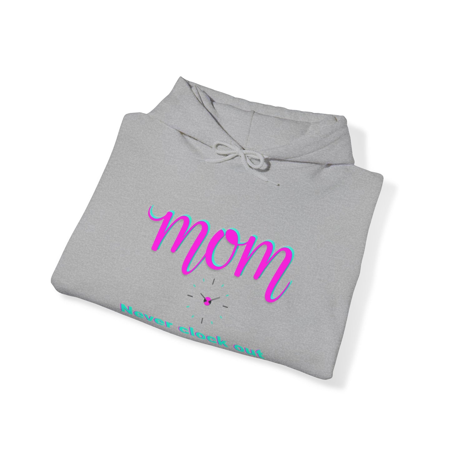 Mom never clock out Unisex Heavy Blend™ Hooded Sweatshirt