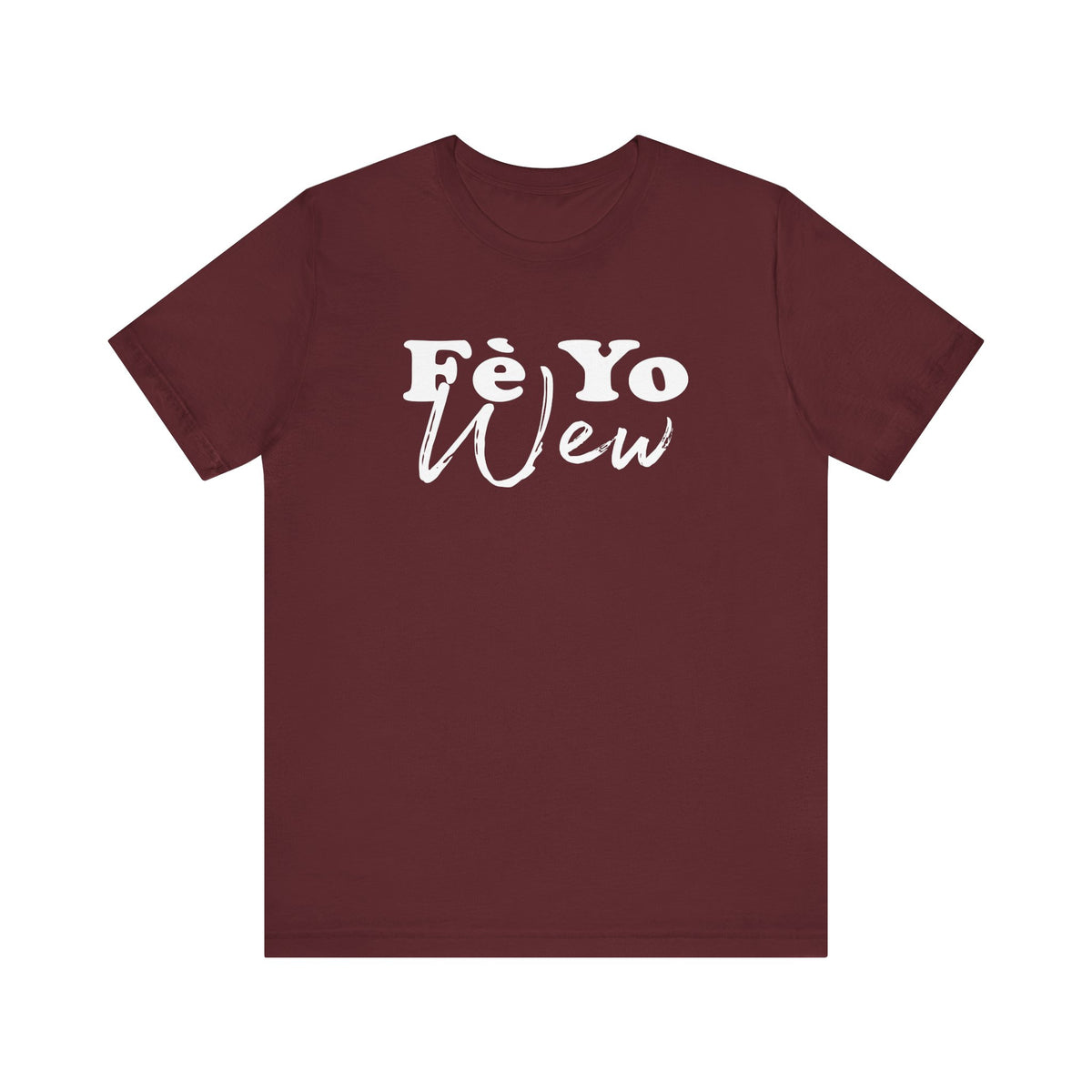 Fè yo wew Casual Comfort Tee - Unisex Jersey Short Sleeve Shirt, Everyday Wear, Gift for Friends, Summer Style, Weekend Chill