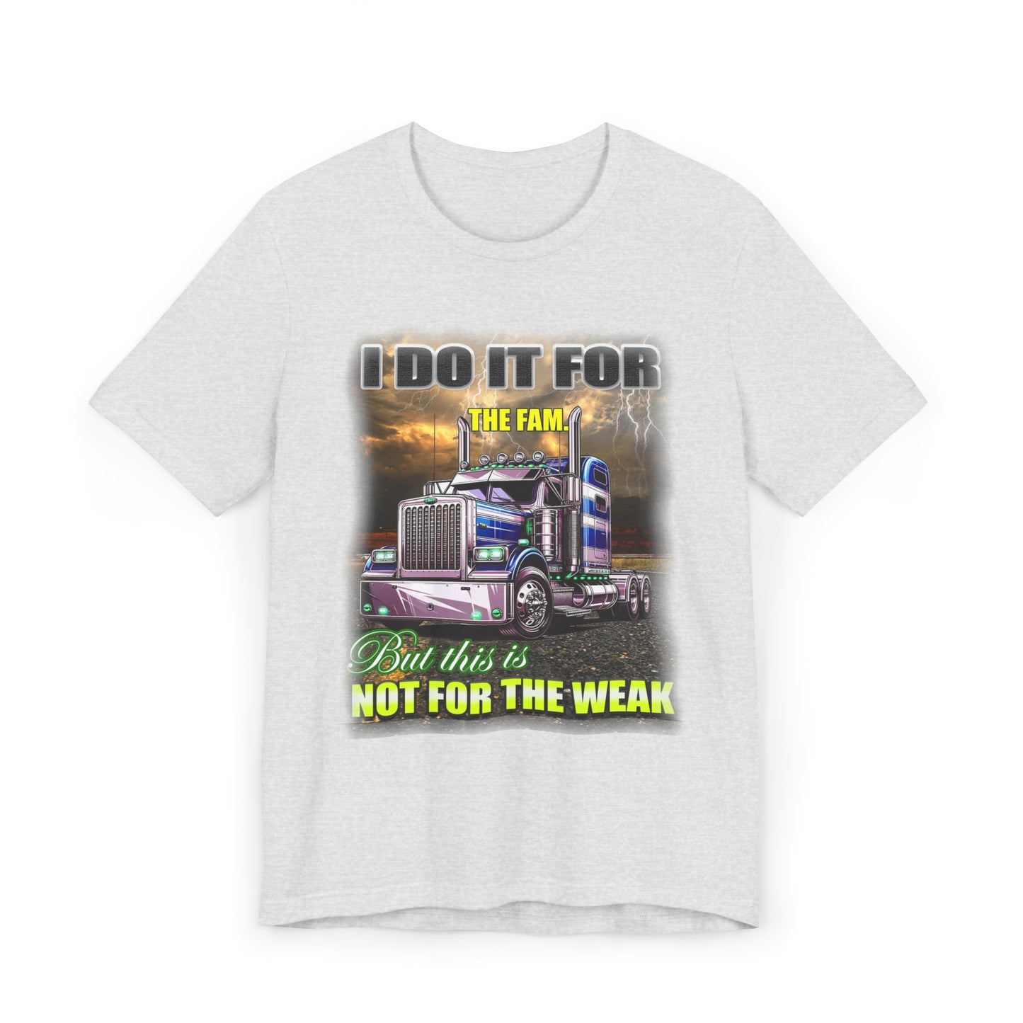 I do it for the fam. Unisex Jersey T-Shirt