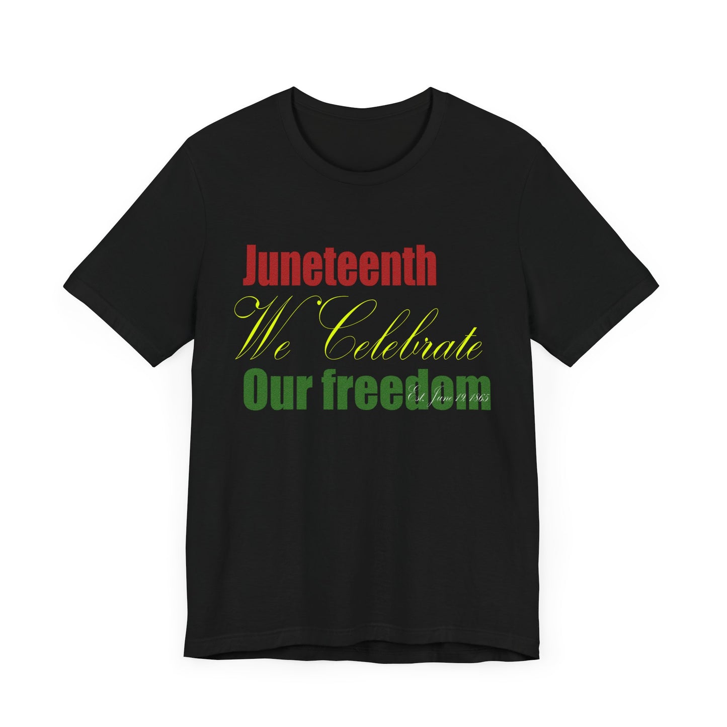 Juneteeth June 19 Unisex Jersey Short Sleeve Tee