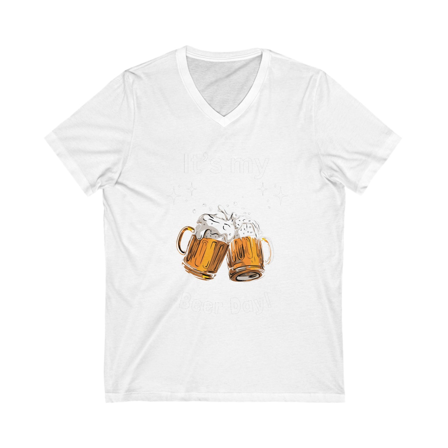 Its My Beer Day  Unisex Jersey Short Sleeve V-Neck Tee