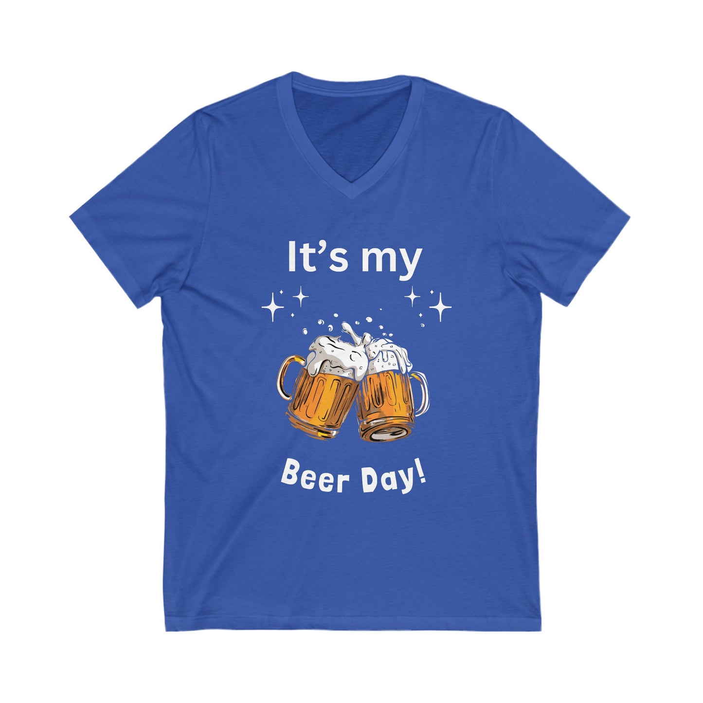 Its My Beer Day  Unisex Jersey Short Sleeve V-Neck Tee