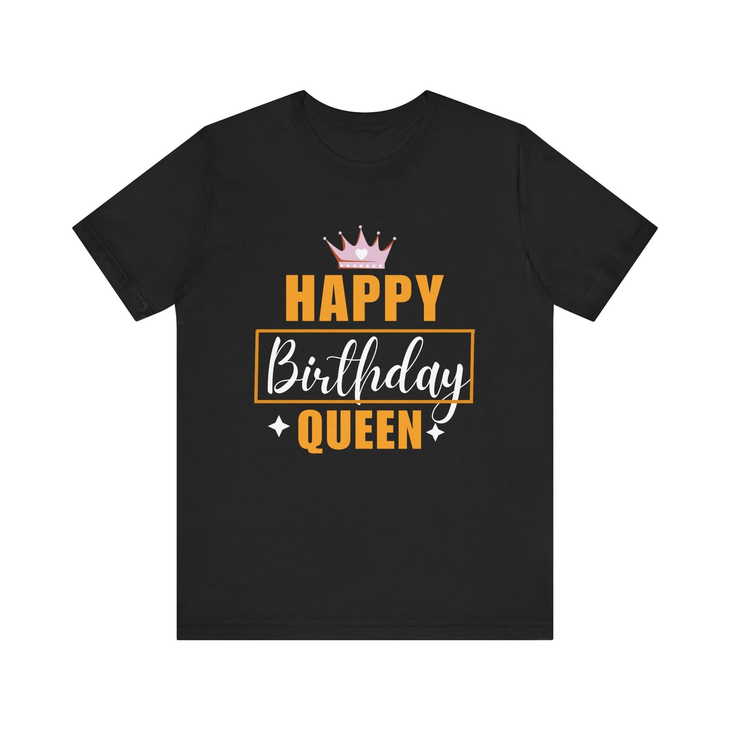 Happy birthday queen Unisex Jersey Short Sleeve Tee