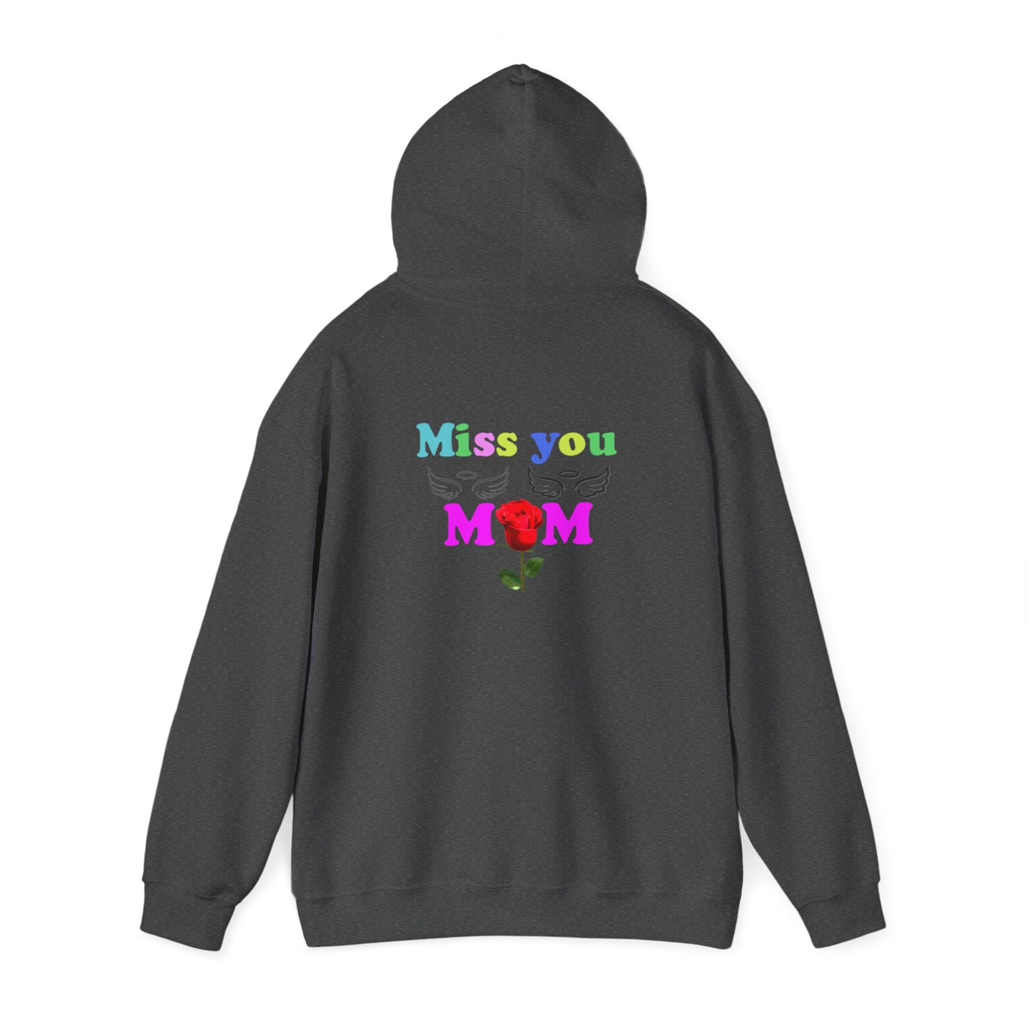 Miss you mom Unisex Heavy Blend™ Hooded Sweatshirt