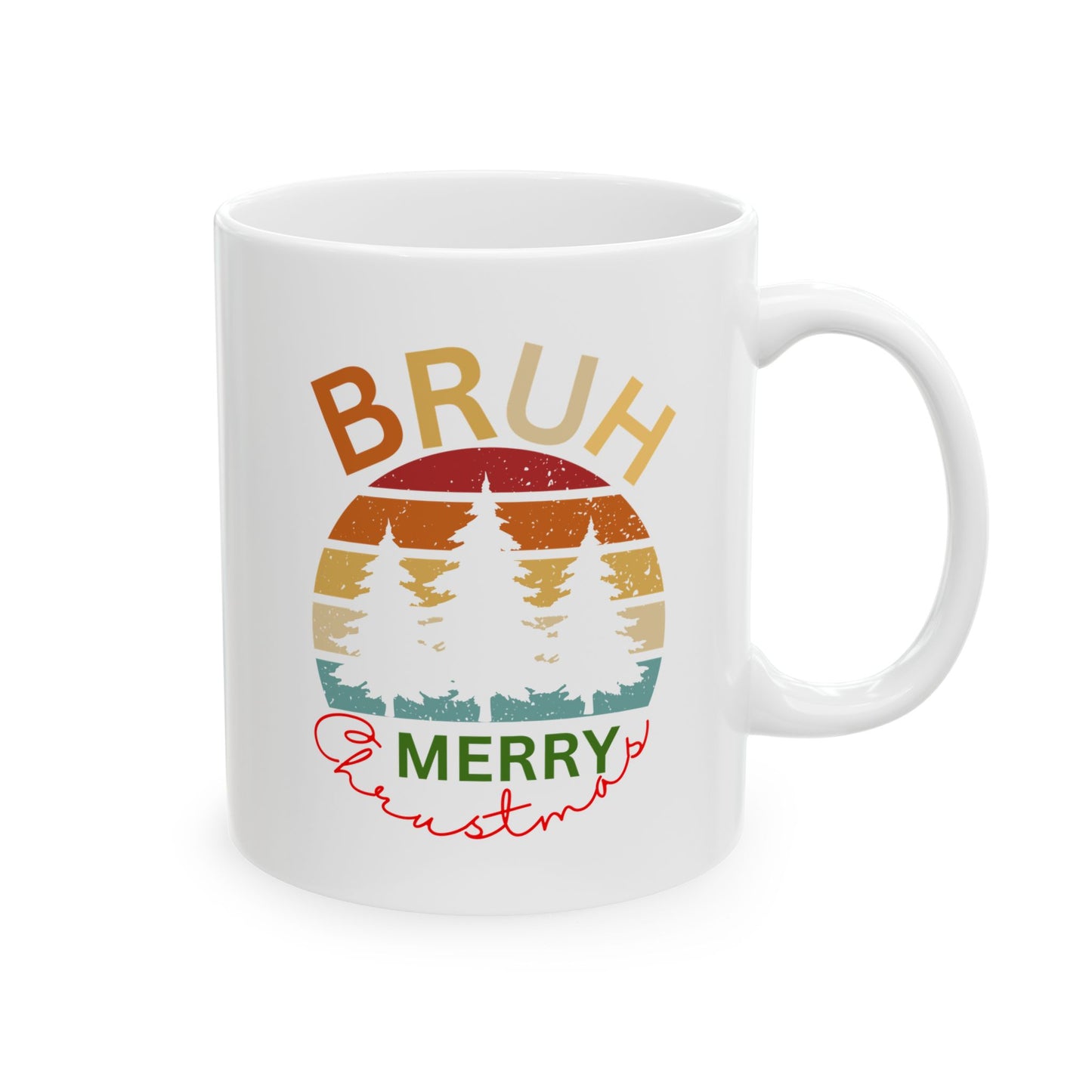 Bruh Merry Christmas, Ceramic Mug, (11oz, 15oz)