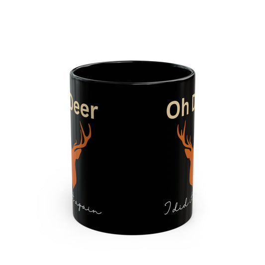 Oh Deer I did it again,  Merry Christmas, Black Mug (11oz, 15oz)