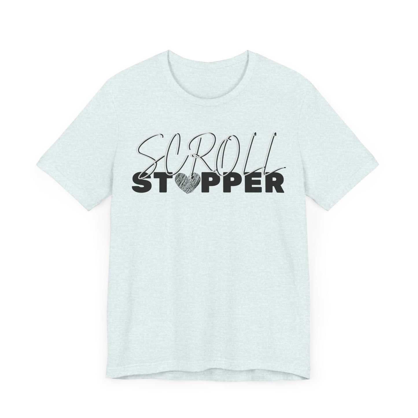 Scroll stopper ( women top ) Unisex Jersey Short Sleeve Tee