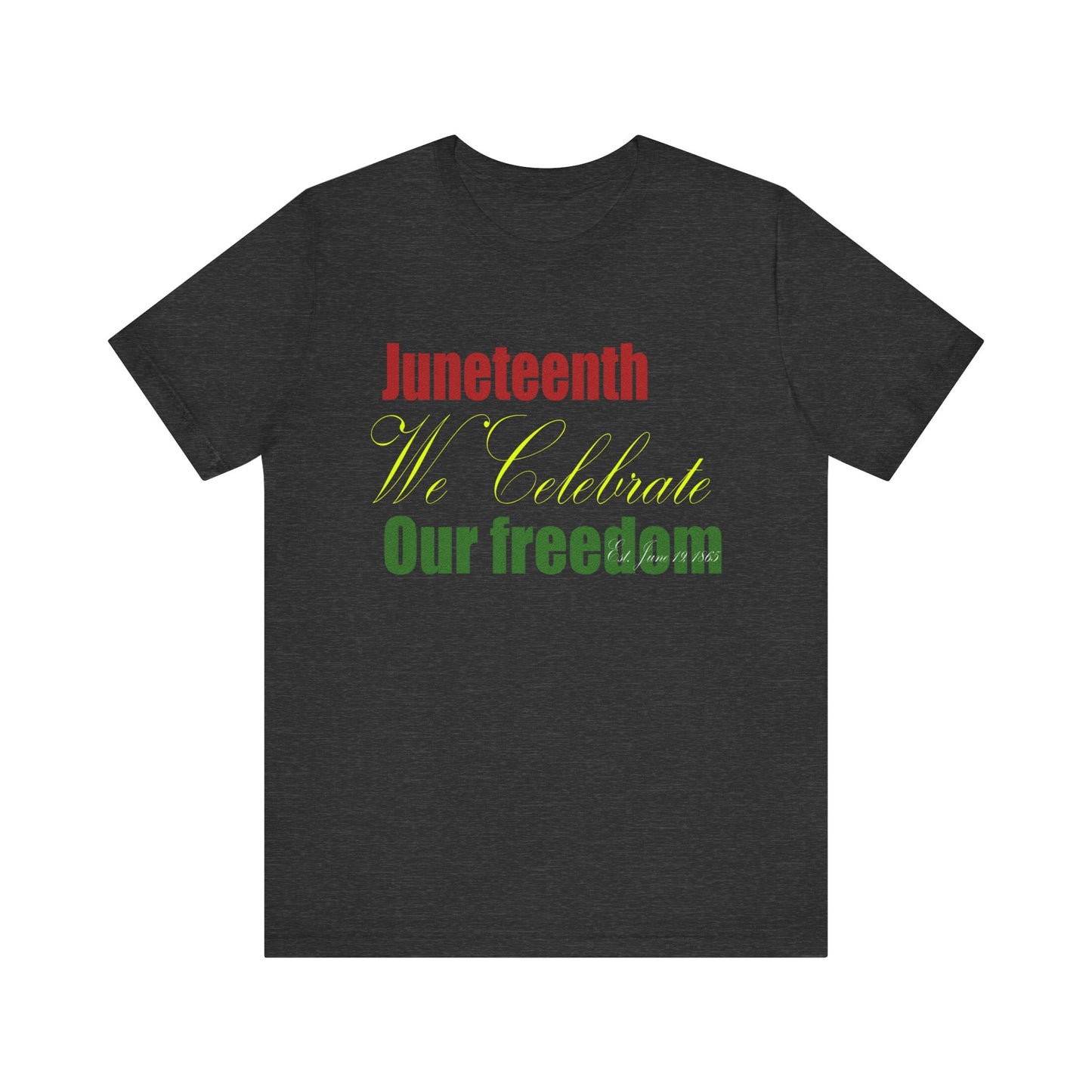 Juneteeth June 19 Unisex Jersey Short Sleeve Tee