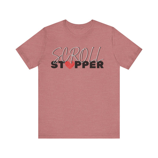 Scroll stopper ( women top ) Unisex Jersey Short Sleeve Tee