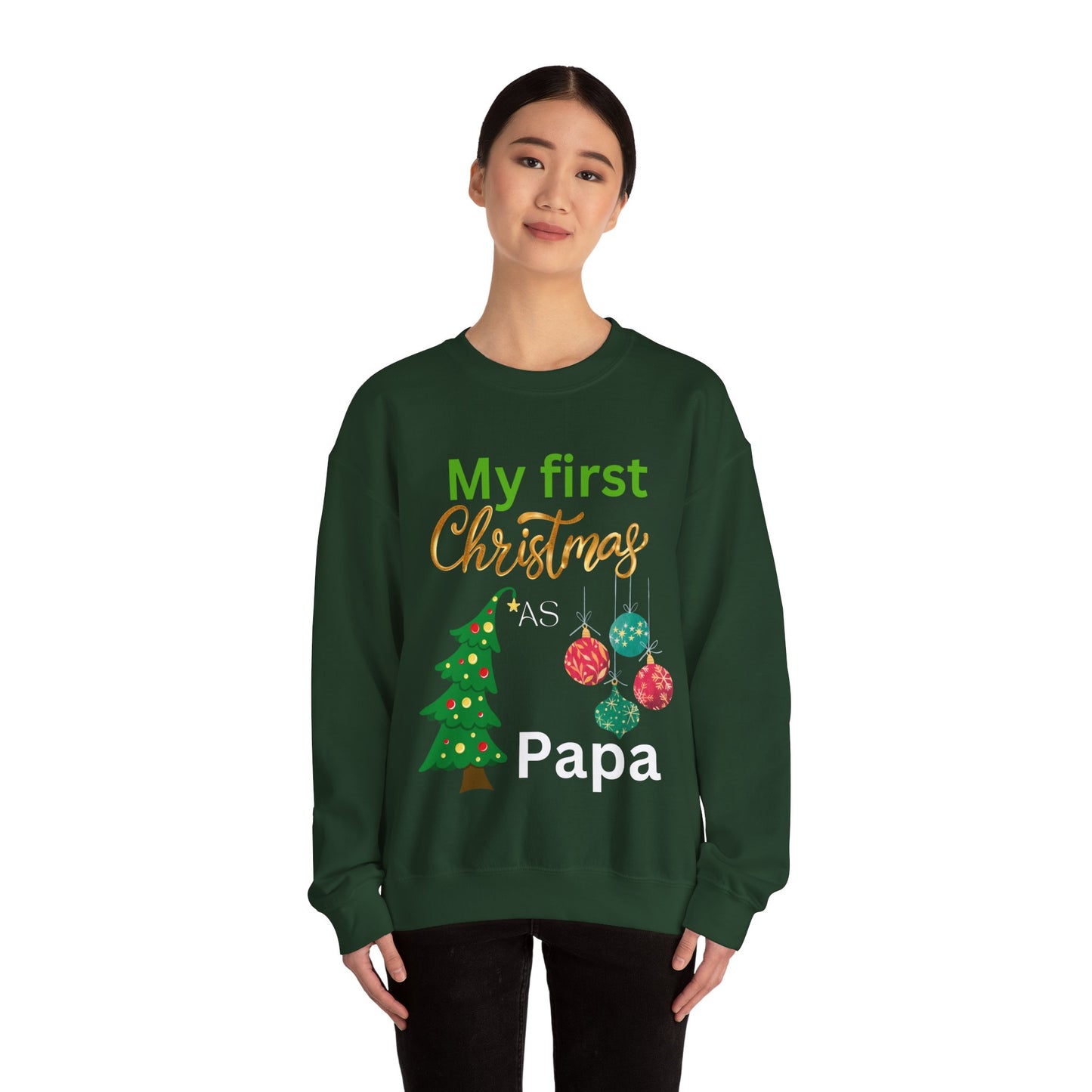 My first Christmas as papa. Crewneck Sweatshirt