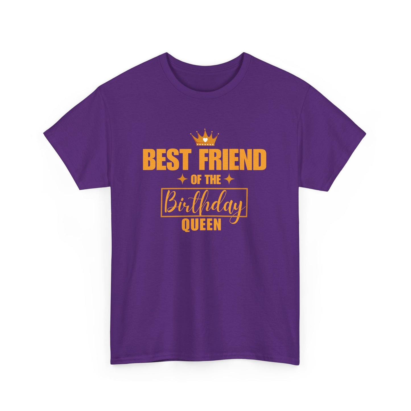 BEST FRIEND OF THE BIRTHDAY QUEEN Unisex Heavy Cotton Tee