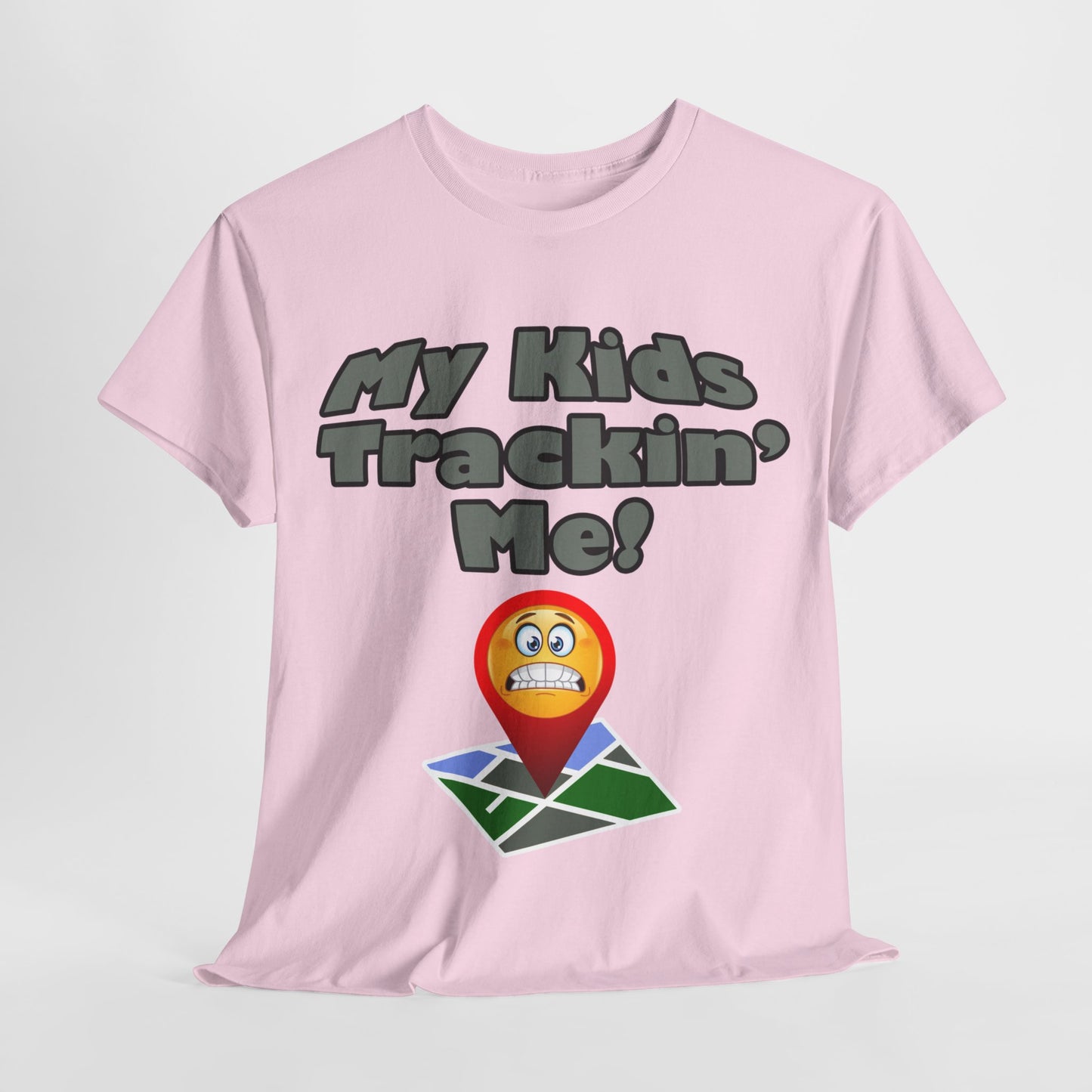 My kids tracking me Unisex Heavy Cotton Tee