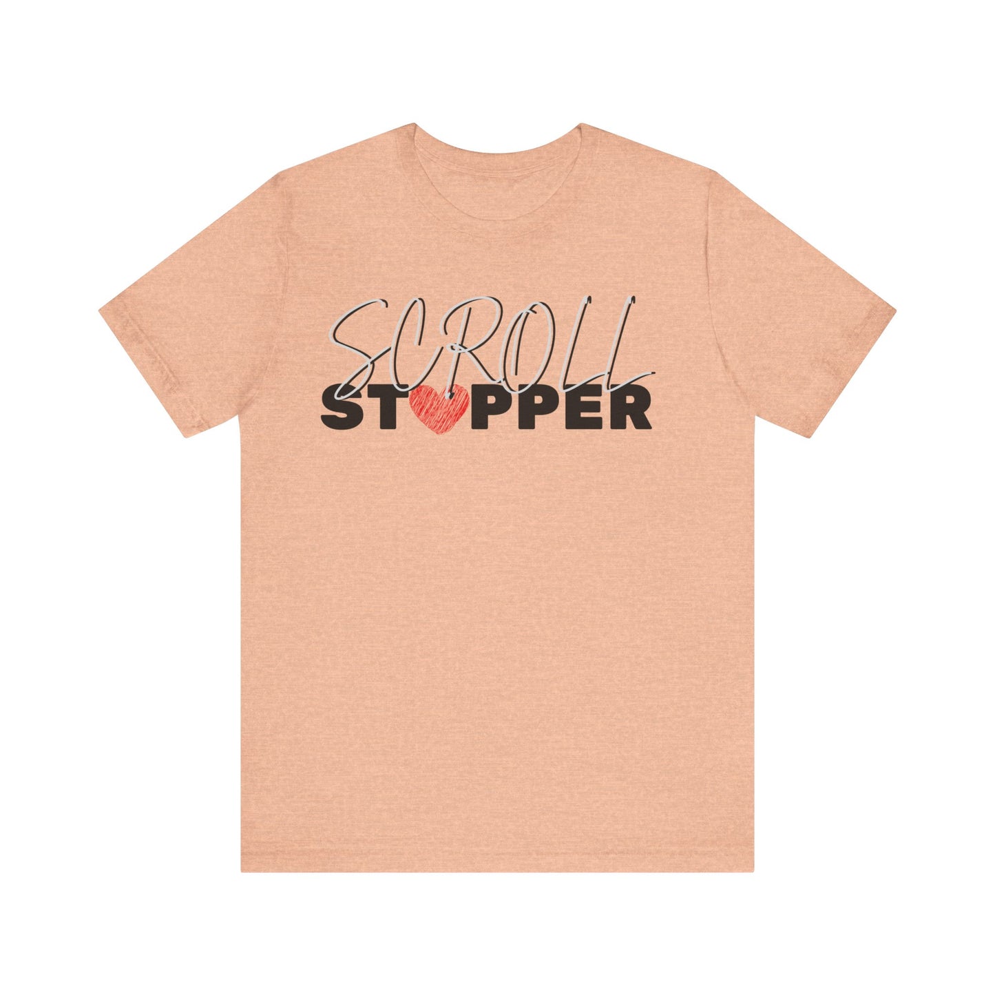 Scroll stopper ( women top ) Unisex Jersey Short Sleeve Tee