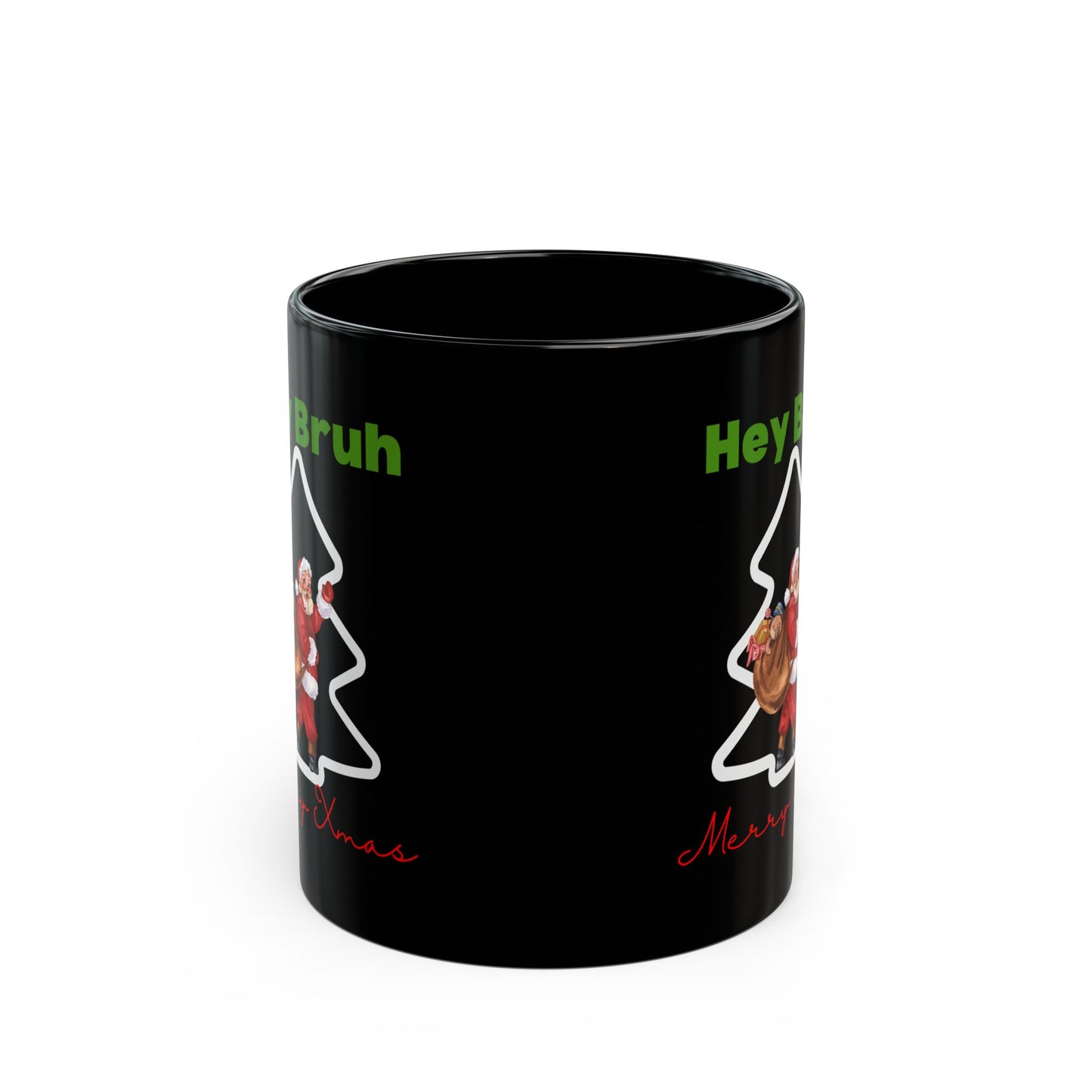 Hey bruh Merry Christmas. Black Mug (11oz, 15oz)