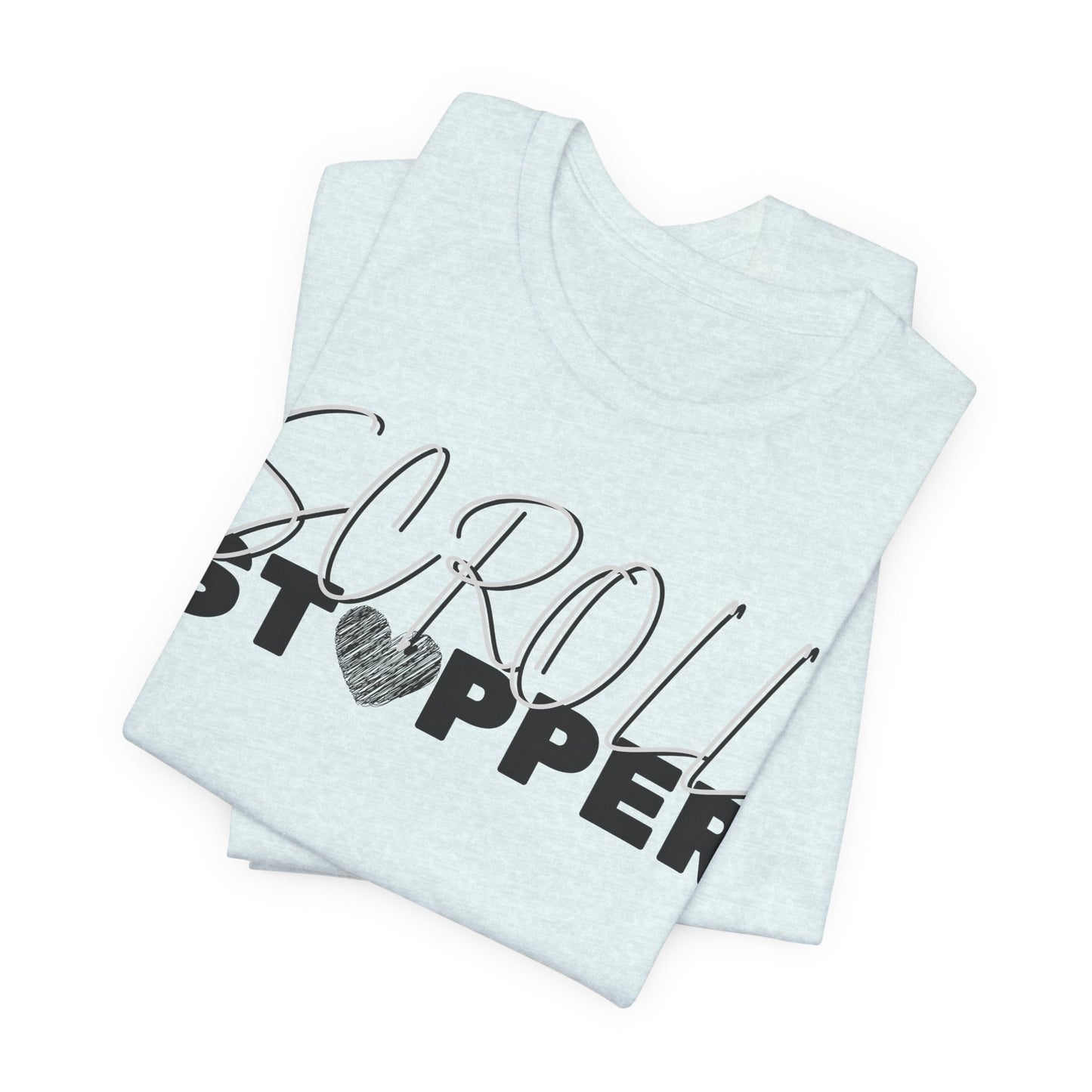 Scroll stopper ( women top ) Unisex Jersey Short Sleeve Tee