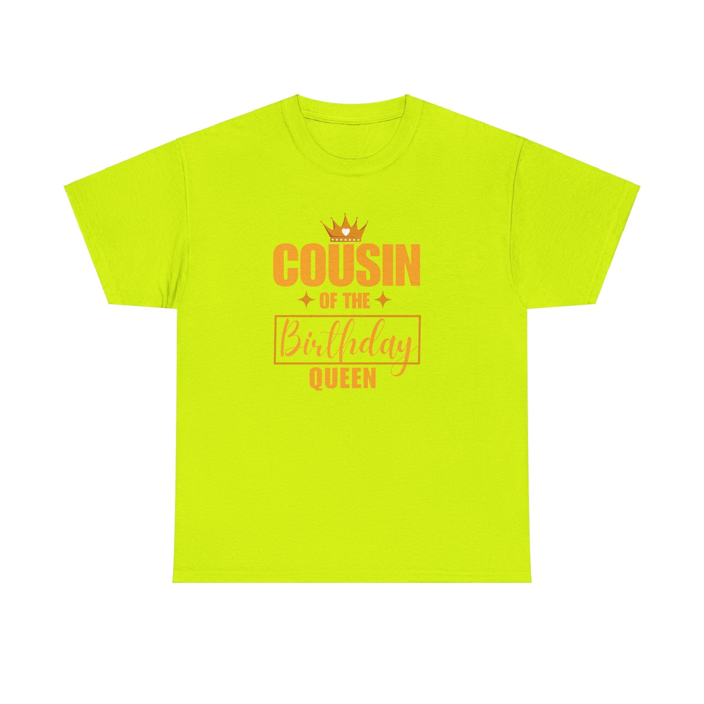 COUSIN OF THE BIRTHDAY QUEEN Unisex Heavy Cotton Tee