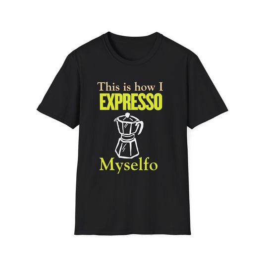 Coffee Lovers, Caffein lovers, This is how I expresso myselfo, Coffee