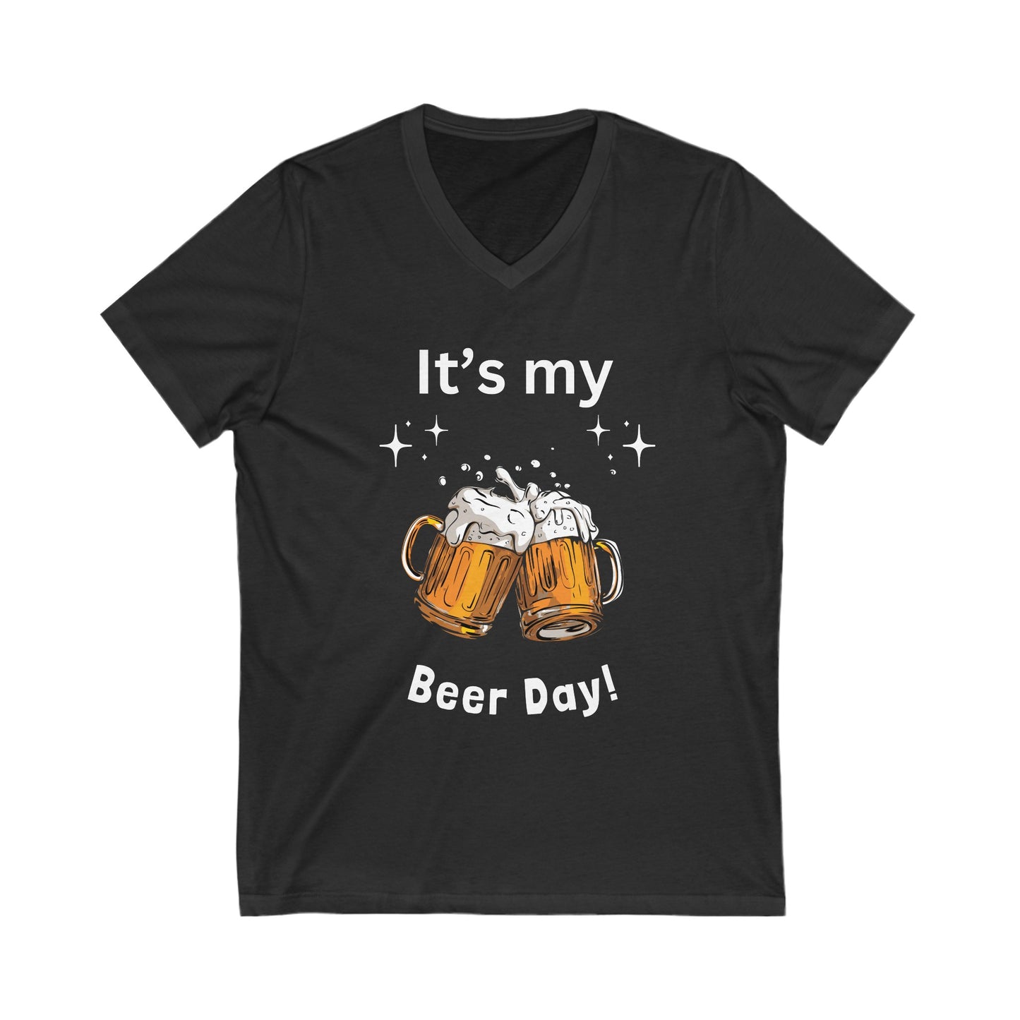 Its My Beer Day  Unisex Jersey Short Sleeve V-Neck Tee