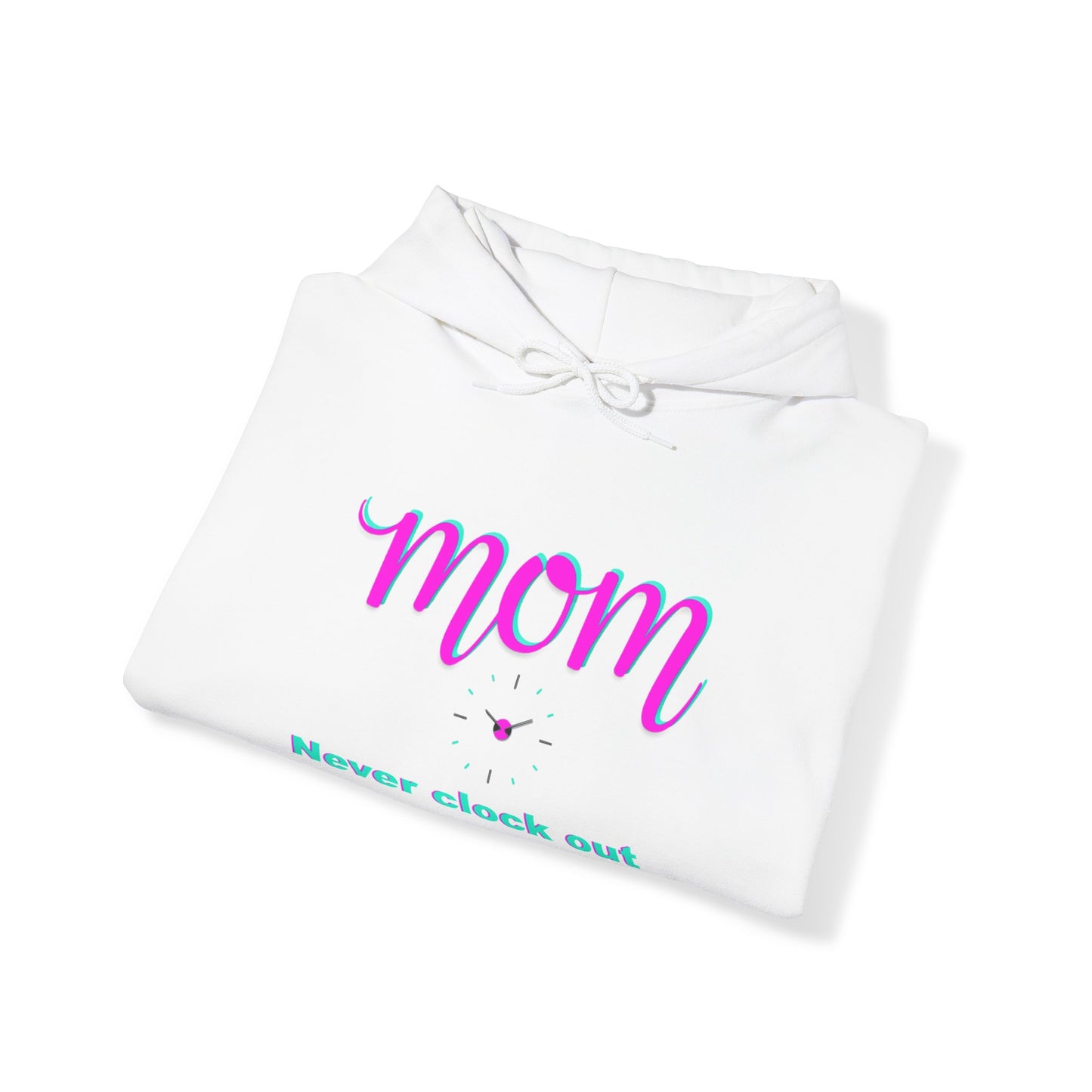 Mom never clock out Unisex Heavy Blend™ Hooded Sweatshirt