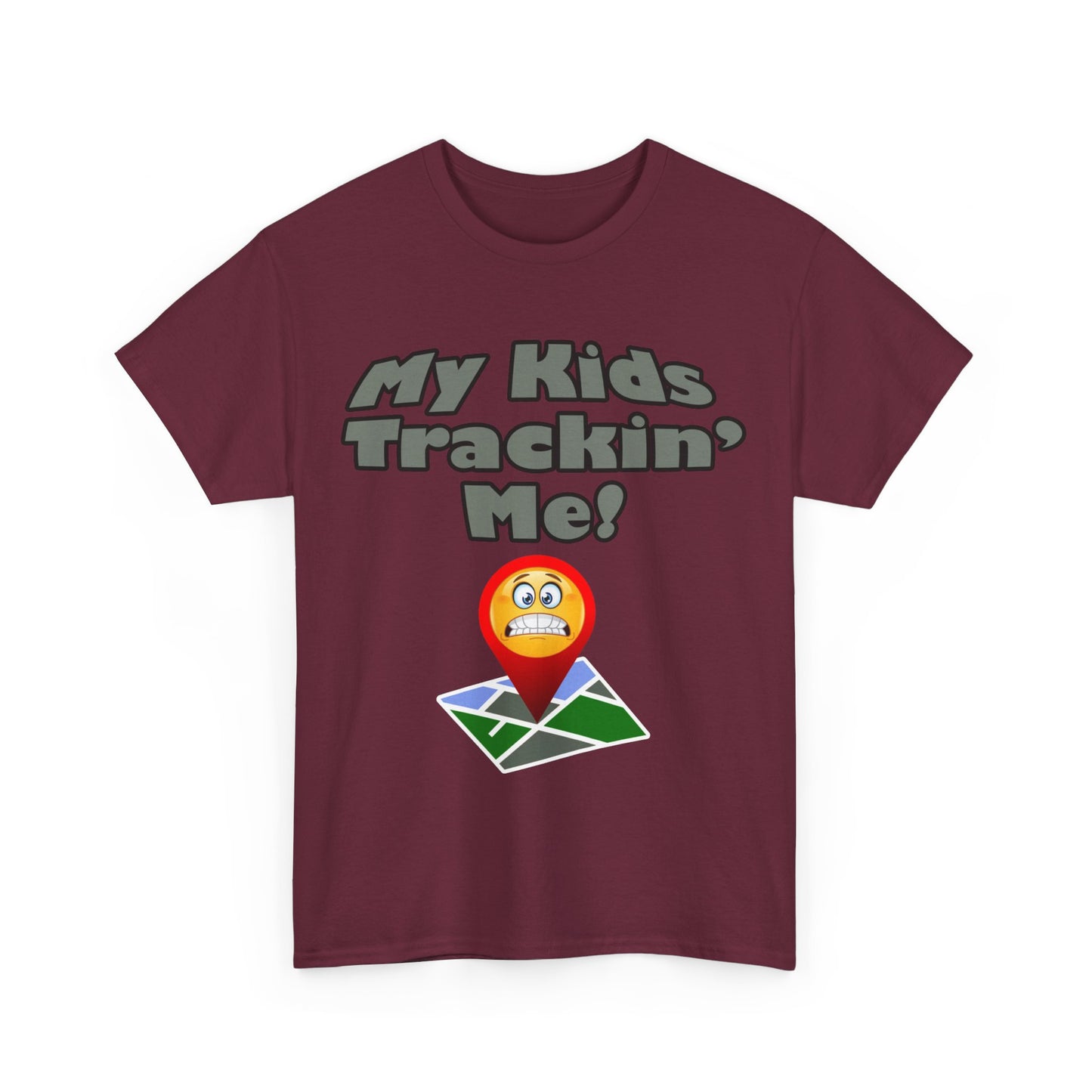 My kids tracking me Unisex Heavy Cotton Tee