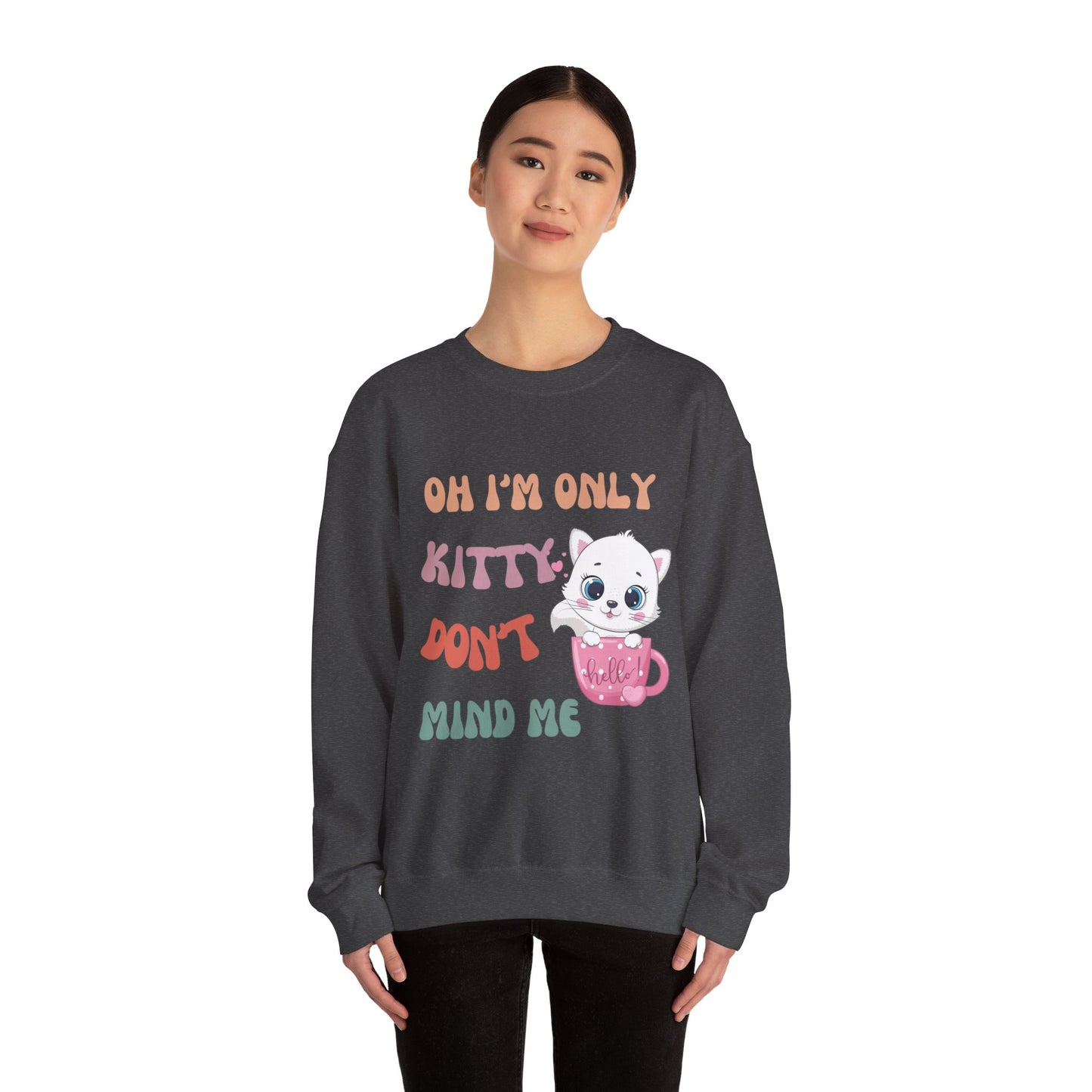 I'm only kitty Unisex Heavy Blend™ Crewneck Sweatshirt