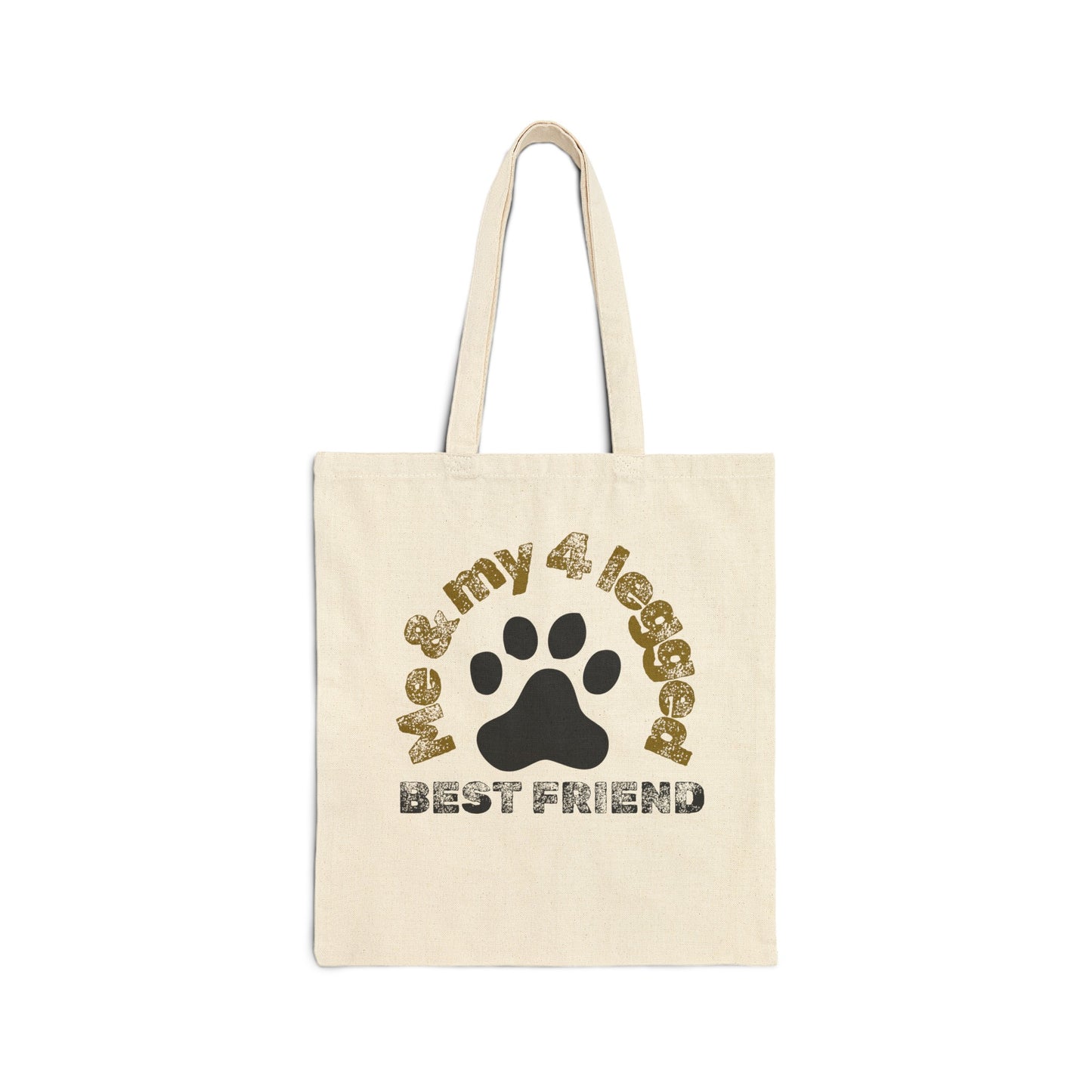 Me and my 4 legged best friend Cotton Canvas Tote Bag