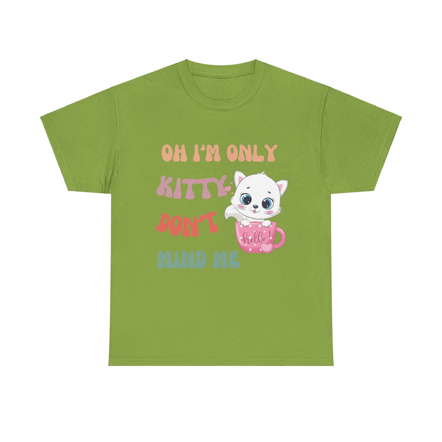 I'm only kitty, Unisex Heavy Cotton Tee