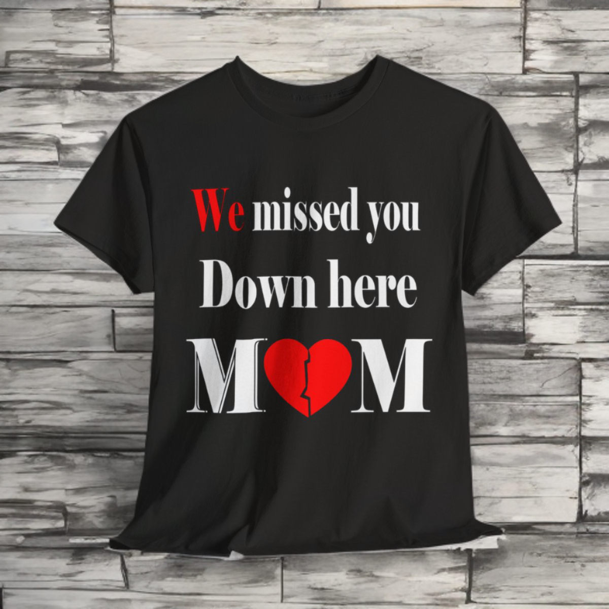 We Missed you mom Unisex Heavy Cotton Tee