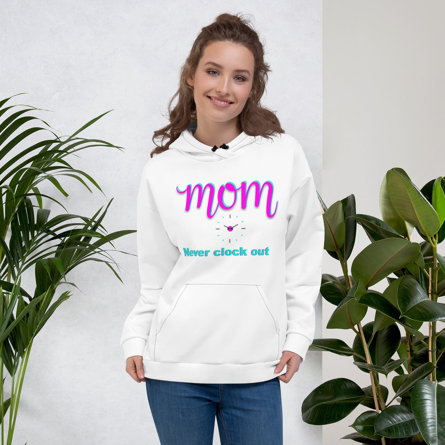 Mom Never clock out Unisex Hoodie