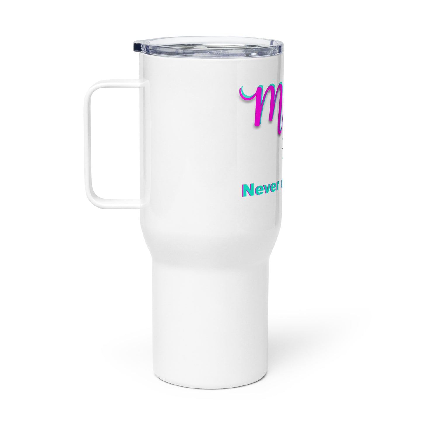 Mom never clock out Travel mug with a handle